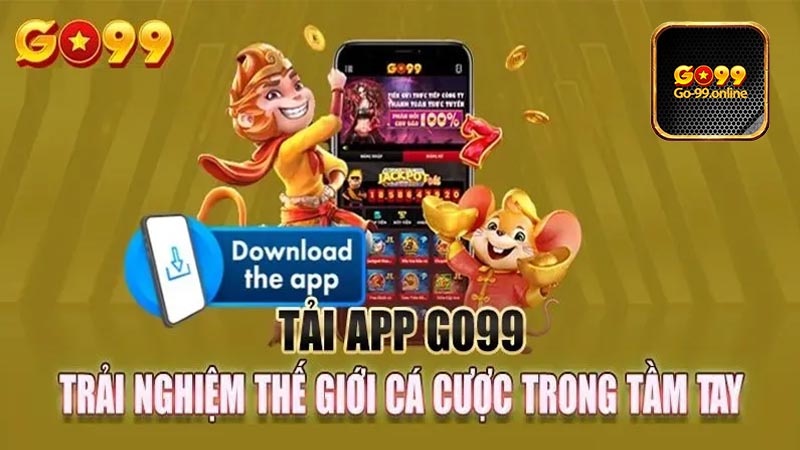 Khái niệm Tải App Go99