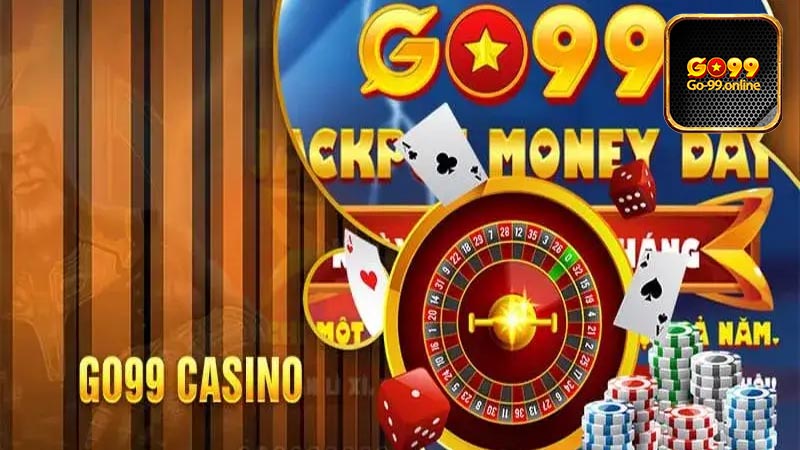 Giới thiệu về sảnh Casino Go99 uy tín bậc nhất thị trường