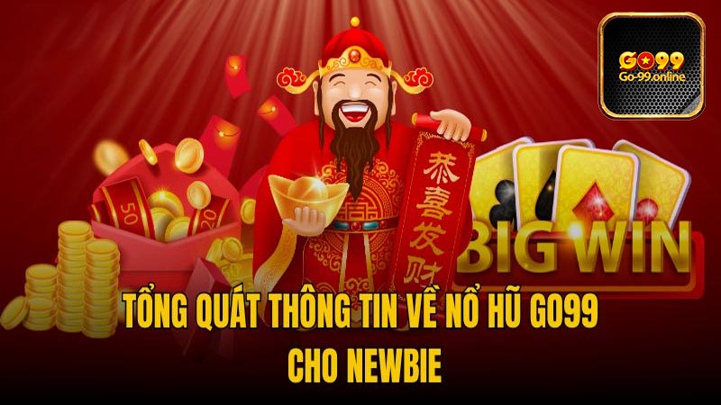 Nhà cái Go99 – Trang cá cược nổ hũ đỉnh cao