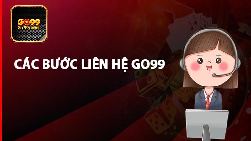 Các vấn đề người chơi cần liên hệ Go99